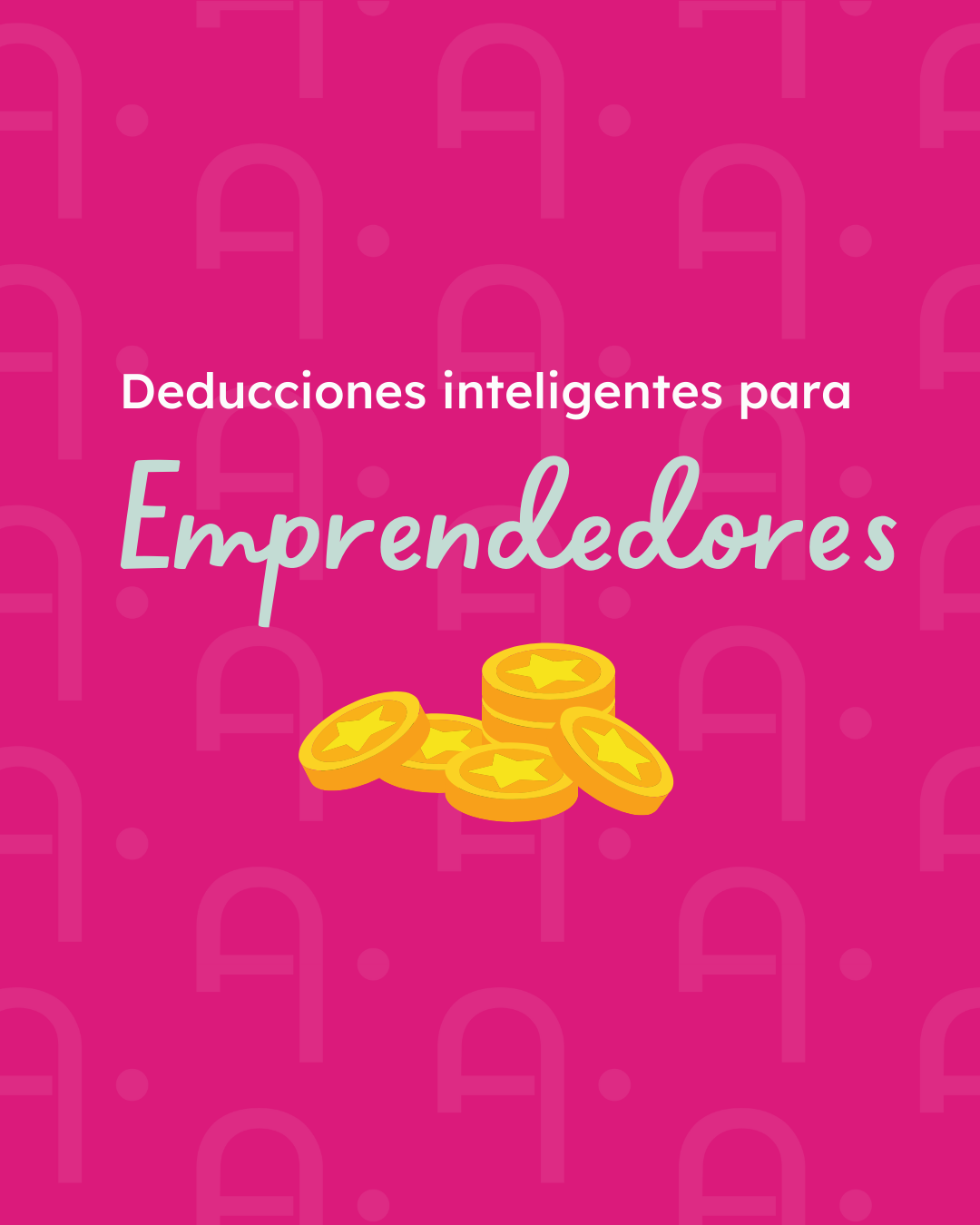 Deducciones inteligentes para emprendedores
