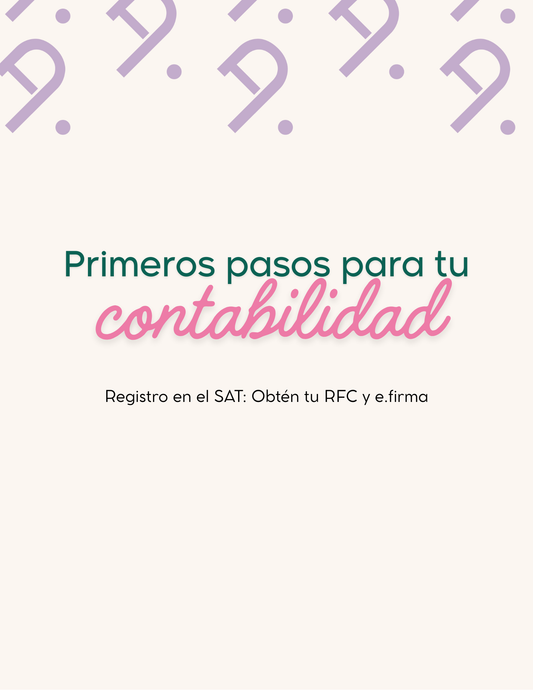 Primeros pasos con el SAT: Tu RFC y E.firma